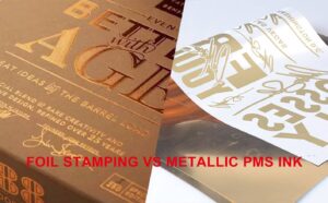 foil stamping vs metallic pantone ink